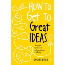 how to get to great ideas 9