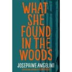 What She Found in the Woods