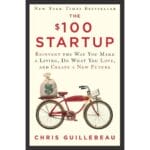 The $100 Startup: Reinvent the Way You Make a Living, Do 2