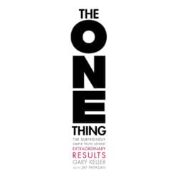 The One Thing: The Surprisingly Simple Truth Behind Extraordinary Results 8