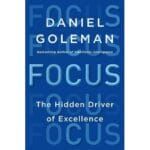 Focus: The Hidden Driver of Excellence 1