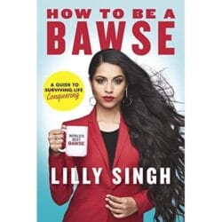 How to Be a Bawse: A Guide to Conquering Life 24