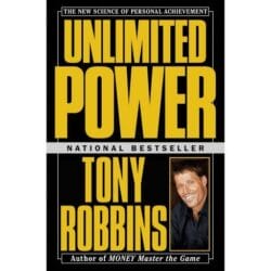 Unlimited Power: The New Science Of Personal Achievement 6