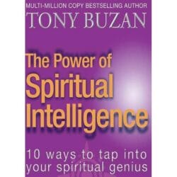 The Power of Spiritual Intelligence: 10 ways to tap into your spiritual genius 26