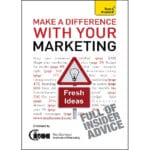 Make A Difference With Your Marketing: Teach Yourself 2