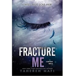 fracture me 18
