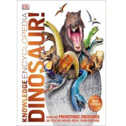 Knowledge Encyclopedia Dinosaur!: Over 60 Prehistoric Creatures as You've Never Seen Them Before 39