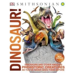 Knowledge Encyclopedia Dinosaur! : Over 60 Prehistoric Creatures as You've Never Seen Them Before 1