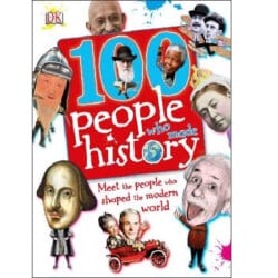 100 People Who Made History : Meet the People Who Shaped the Modern World 17