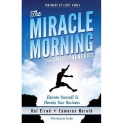The Miracle Morning: The Not-So-Obvious Secret Guaranteed to Transform Your Life: Before 8AM 12