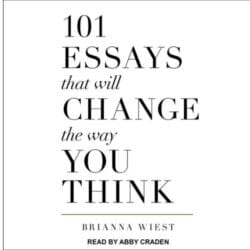 101 essays that will change the way you think 20