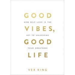 good vibes good life