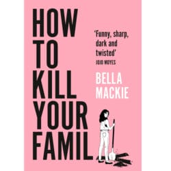 how to kill your family how to kill your family 23